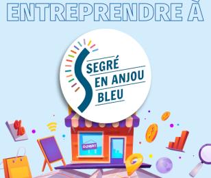 Entreprendre à Segré en Anjou Bleu